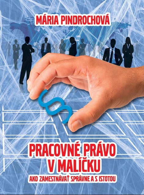 Mária Pindrochová - Pracovné právo v malíčku